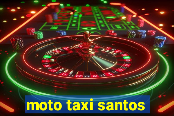 moto taxi santos